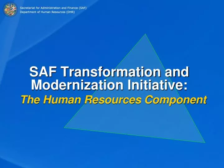 saf transformation and modernization initiative