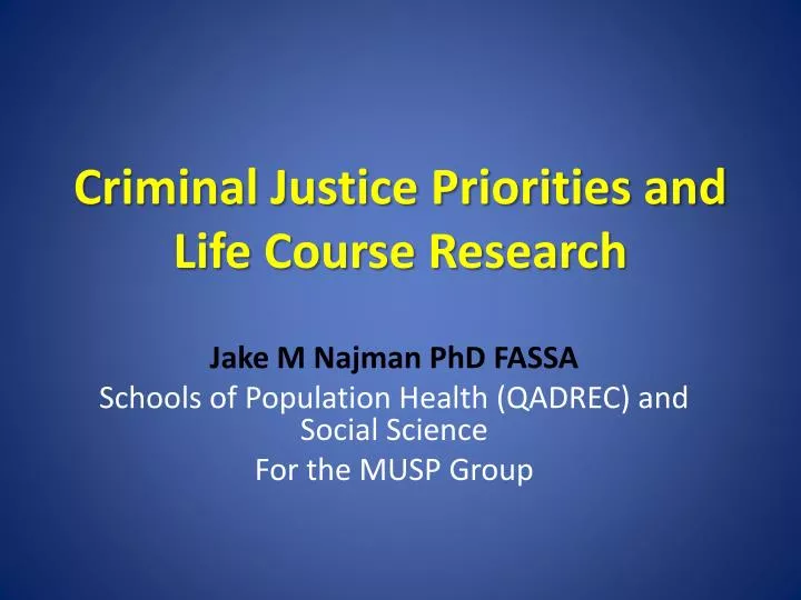 criminal justice priorities and life course research