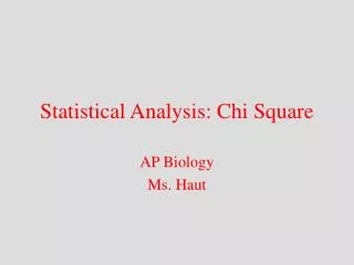 Statistical Analysis: Chi Square