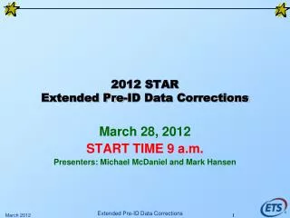 2012 STAR Extended Pre-ID Data Corrections