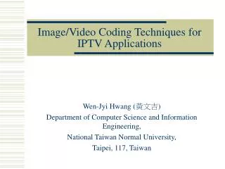 Image/Video Coding Techniques for IPTV Applications
