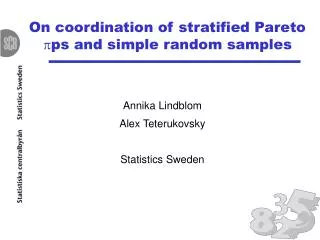 Annika Lindblom Alex Teterukovsky Statistics Sweden