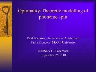 Optimality-Theoretic modelling of phoneme split