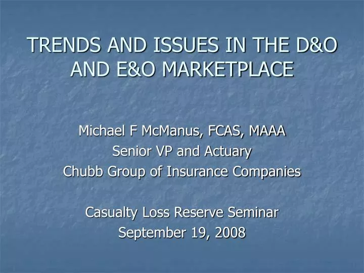 trends and issues in the d o and e o marketplace