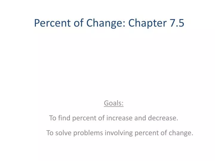 percent of change chapter 7 5