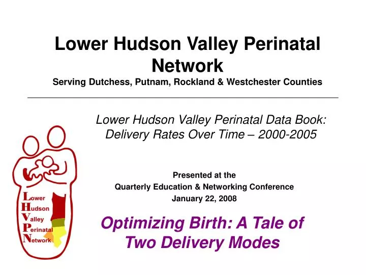 lower hudson valley perinatal network serving dutchess putnam rockland westchester counties