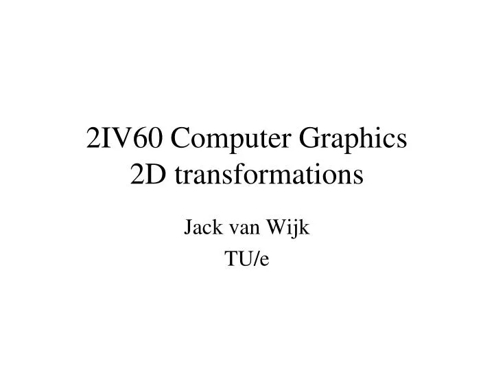 2iv60 computer graphics 2d transformations