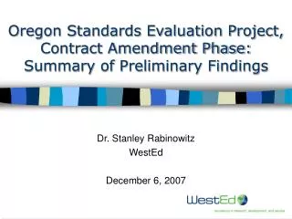 Oregon Standards Evaluation Project, Contract Amendment Phase: Summary of Preliminary Findings