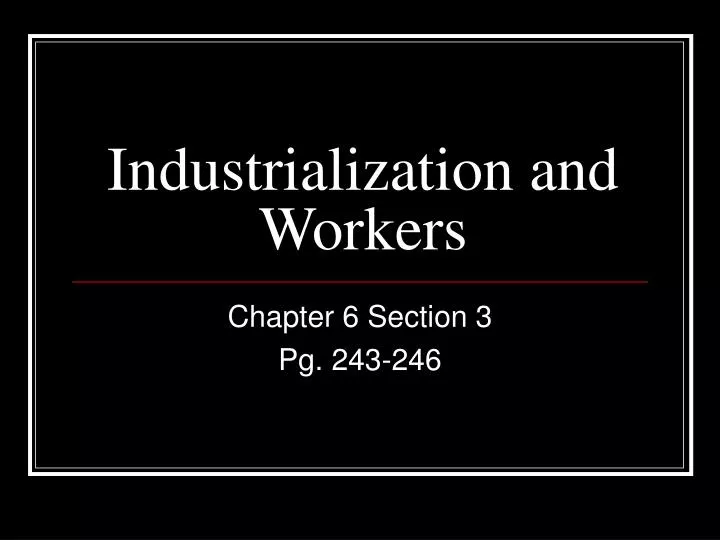 industrialization and workers