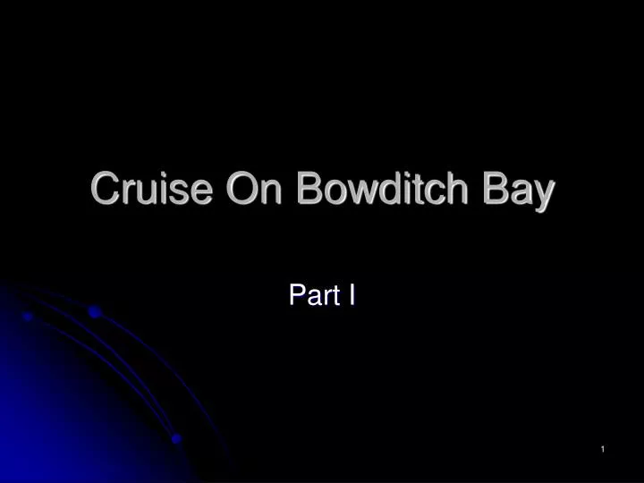 cruise on bowditch bay