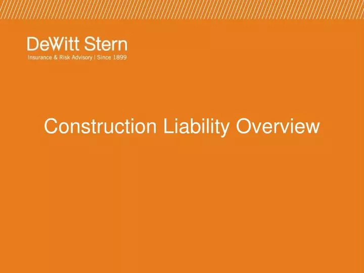construction liability overview