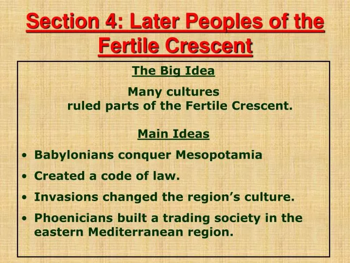 section 4 later peoples of the fertile crescent