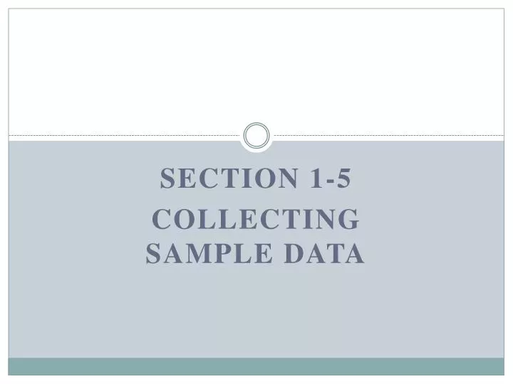 section 1 5 collecting sample data