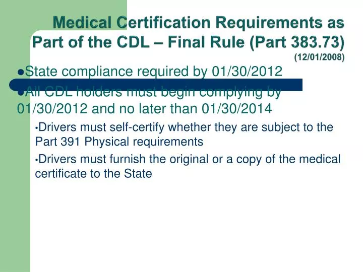 medical certification requirements as part of the cdl final rule part 383 73 12 01 2008