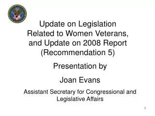 Update on Legislation Related to Women Veterans, and Update on 2008 Report (Recommendation 5)