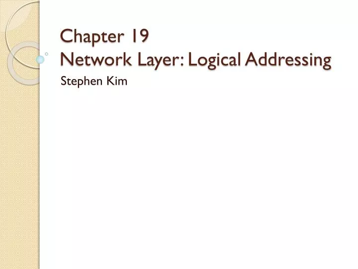 chapter 19 network layer logical addressing