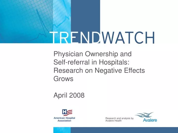 physician ownership and self referral in hospitals research on negative effects grows april 2008