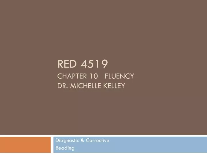 red 4519 chapter 10 fluency dr michelle kelley