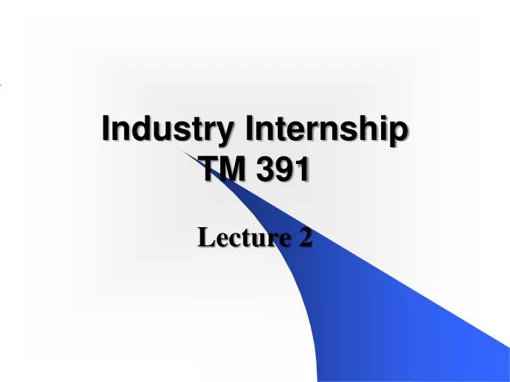 industry internship tm 391