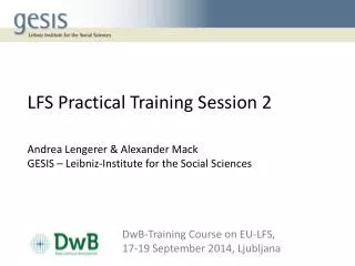 DwB-Training Course on EU‐LFS, 17-19 September 2014, Ljubljana
