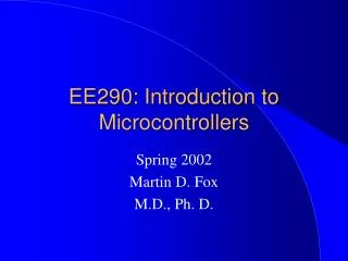 EE290: Introduction to Microcontrollers