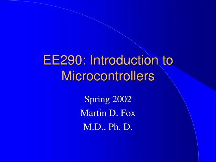 ee290 introduction to microcontrollers