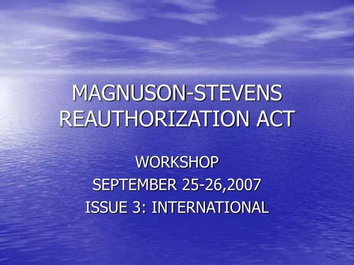 magnuson stevens reauthorization act