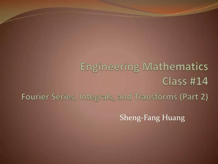 engineering mathematics class 14 fourier series integrals and transforms part 2