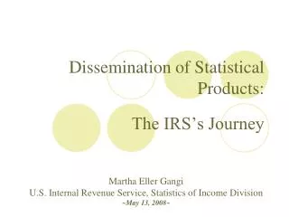 Dissemination of Statistical Products: