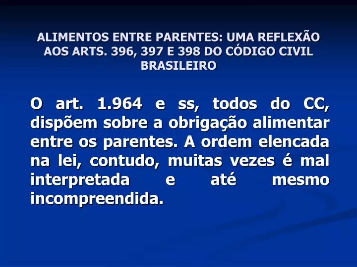 alimentos entre parentes uma reflex o aos arts 396 397 e 398 do c digo civil brasileiro