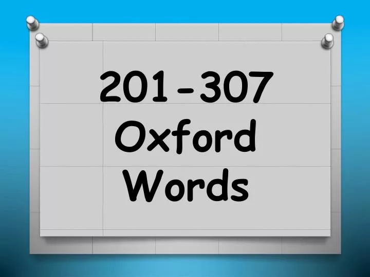 2 01 307 oxford words