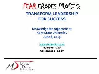 FEAR ERODES PROFITS: TRANSFORM LEADERSHIP FOR SUCCESS Knowledge Management at