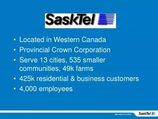 Located in Western Canada Provincial Crown Corporation