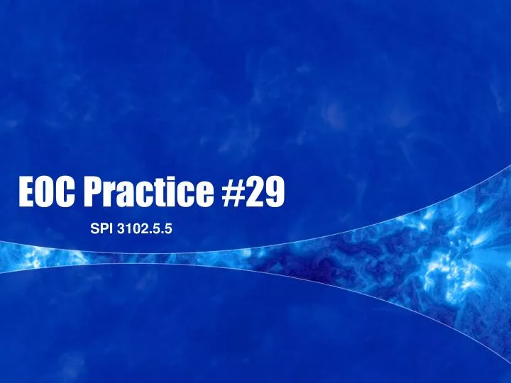 eoc practice 29