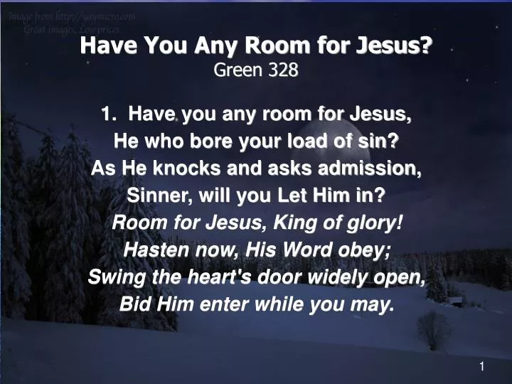 have you any room for jesus green 328