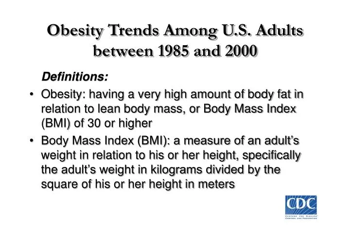 obesity trends among u s adults between 1985 and 2000