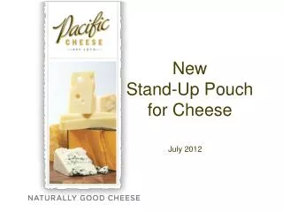 New Stand-Up Pouch for Cheese