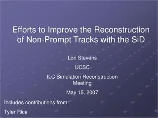 Efforts to Improve the Reconstruction of Non-Prompt Tracks with the SiD