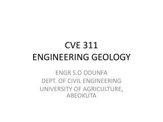 CVE 311 ENGINEERING GEOLOGY