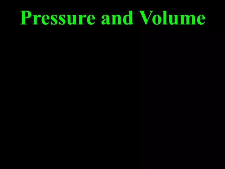 pressure and volume