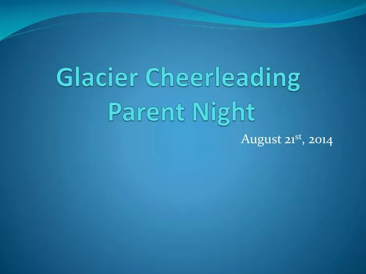 glacier cheerleading parent night