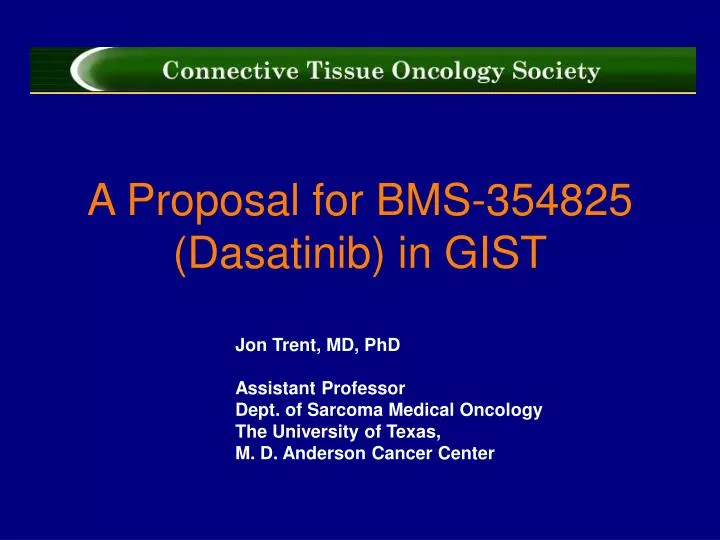 a proposal for bms 354825 dasatinib in gist