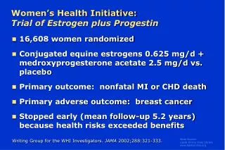 Women’s Health Initiative: Trial of Estrogen plus Progestin