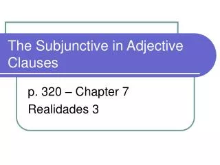 The Subjunctive in Adjective Clauses