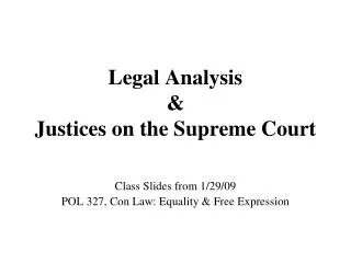 Legal Analysis &amp; Justices on the Supreme Court