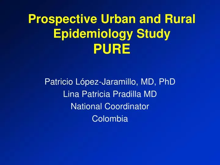 prospective urban and rural epidemiology study pure