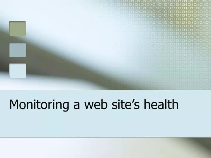 monitoring a web site s health