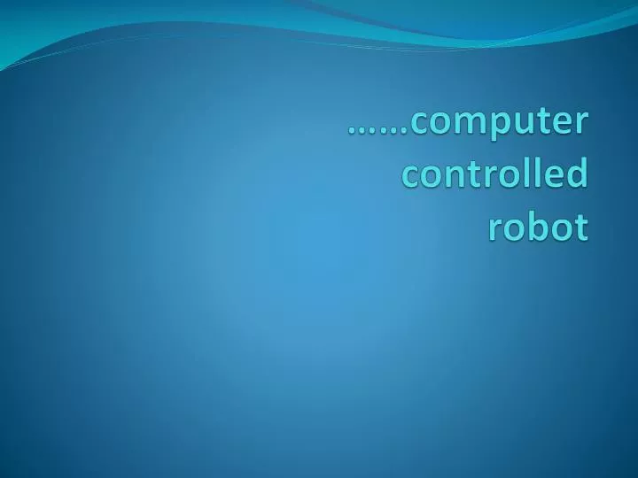 computer controlled robot