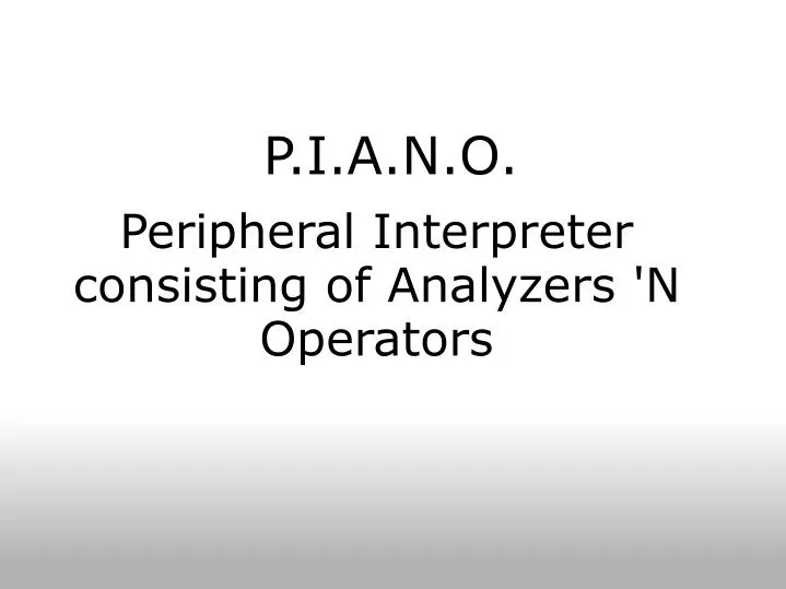 peripheral interpreter consisting of analyzers n operators