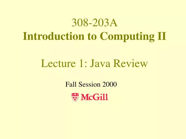 308 203a introduction to computing ii lecture 1 java review
